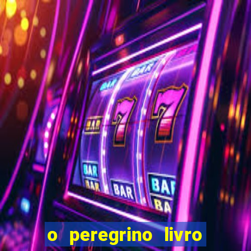 o peregrino livro mais vendido